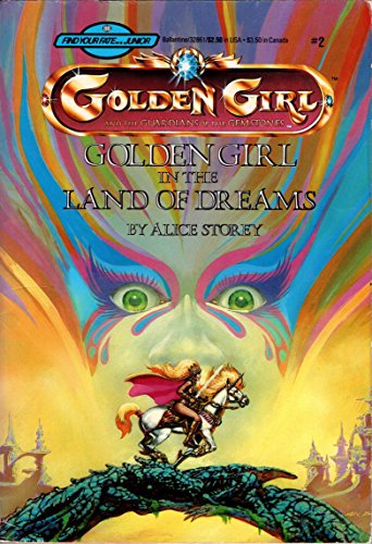 Golden Girl in the Land of Dreams (Golden Girl and the Guardians of the Gemstones, #2)