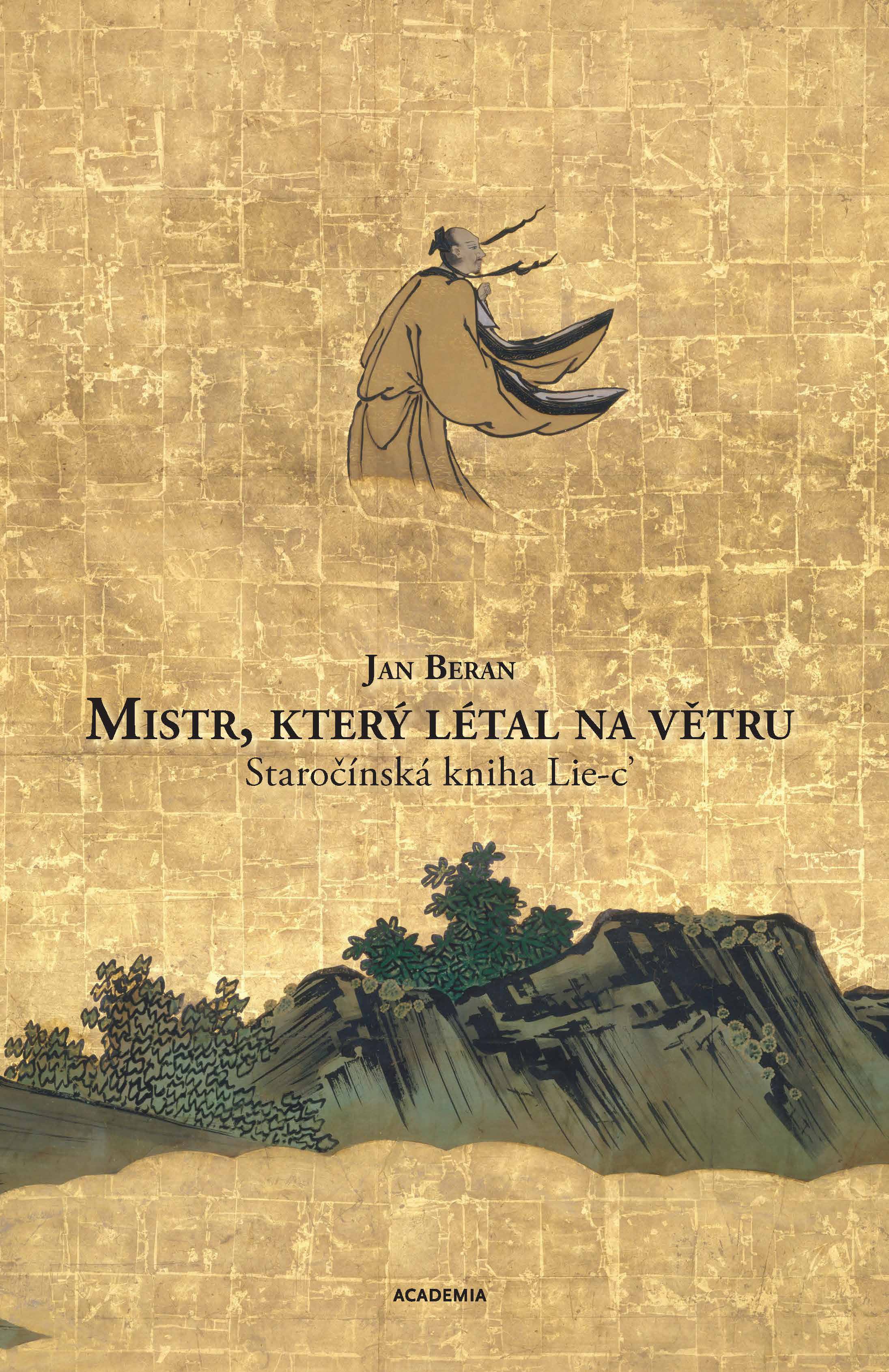 Mistr, který létal na větru: Staročínská kniha Lie-c’