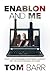 Enablon and Me by Tom Barr