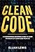 CLEAN CODE by Elijah Lewis