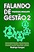 Falando de Gestão 2: Valios...