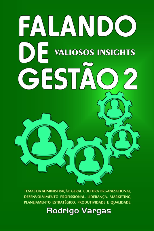 Falando de Gestão 2: Valiosos Insights