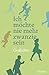 Ich möchte nie mehr zwanzig sein. Gedichte by Eberhard Scholing