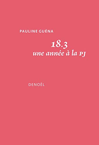 18.3. Une année à la PJ (Kindle Edition)
