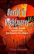 Boxful of Nightmares: Terry Hobbs' personal memoirs on the West Memphis Three Murders