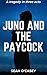 Juno the Paycock: A Tragedy in Three Acts