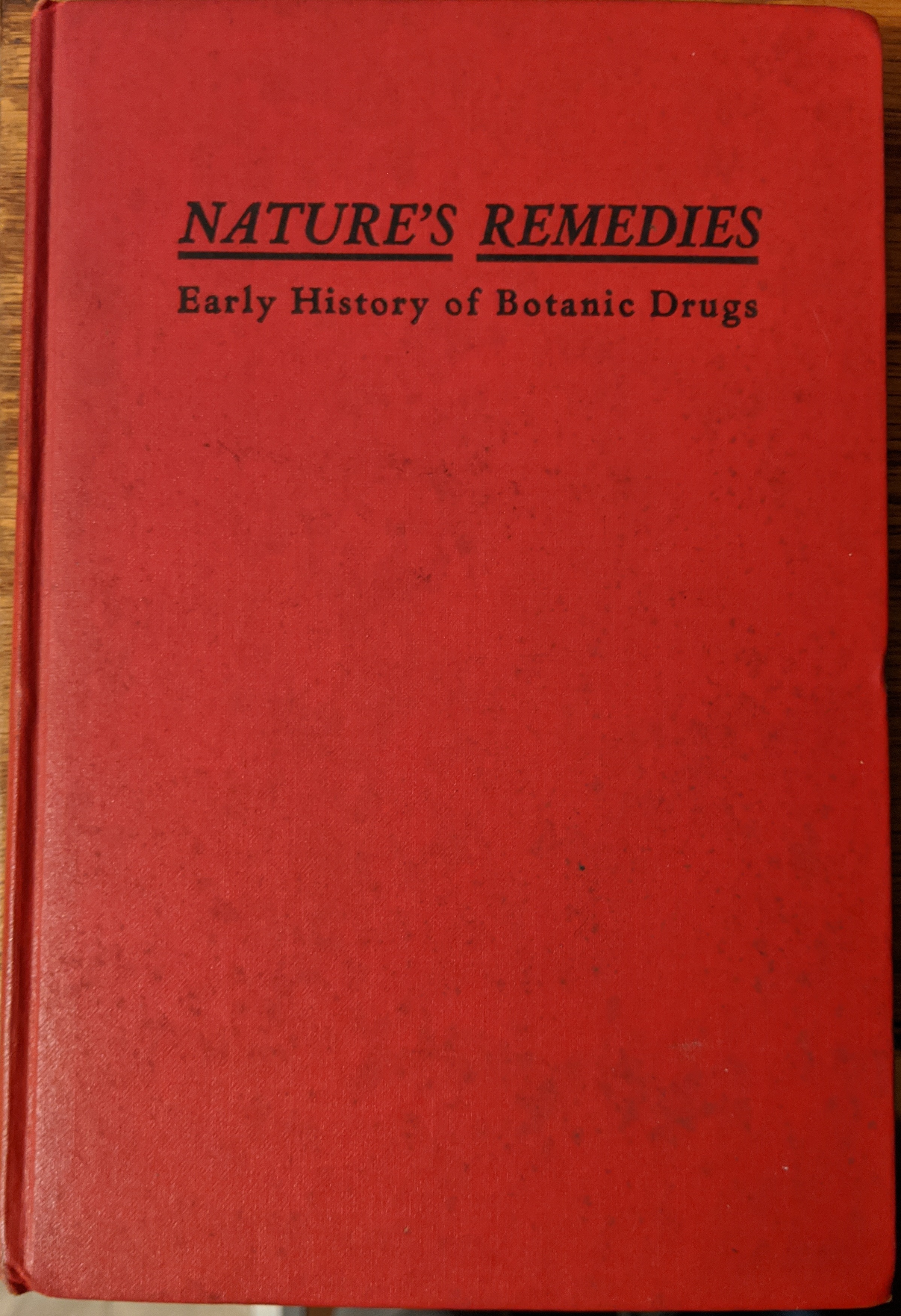 Nature's Remenies Early History of Botanic Drugs