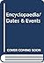 Encyclopaedia of dates & events