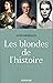 Les blondes de l'histoire