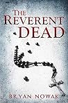 The Reverent Dead: A Dirk Bentley Mystery (The Dramatic Dead)