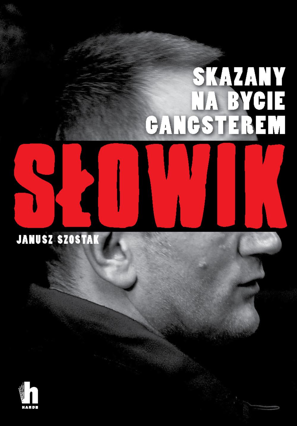 Słowik. Skazany na bycie gangsterem (Paperback)
