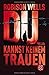 Du kannst keinem trauen - B...