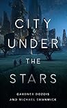 City Under the Stars by Gardner Dozois