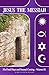 Jesus The Messiah: His Fina...