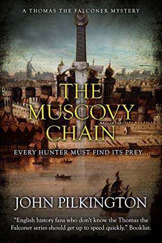 The Muscovy Chain (Thomas the Falconer Mystery #7)