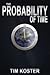 The Probability of Time