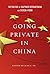 Going Private in China: The...