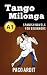 Spanish Novels: Tango milonga (Spanish Novels for Beginners - A1) (Spanish Novels Series)