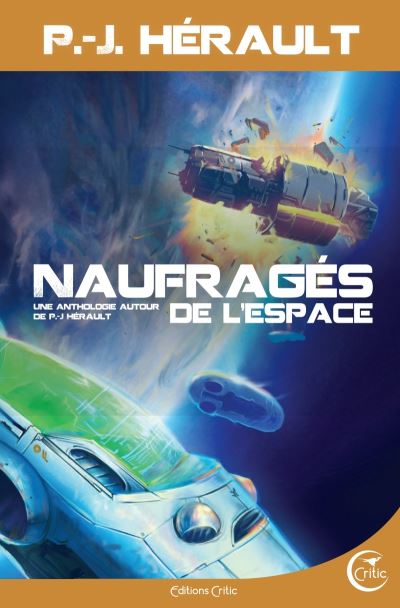 Naufragés de l'espace : Une anthologie autour de P.‑J. Hérault