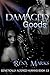 Damaged Goods (Genetically Altered Humans #13)