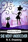 Witch Is When She...
