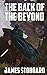The Back of the Beyond by James Stoddard