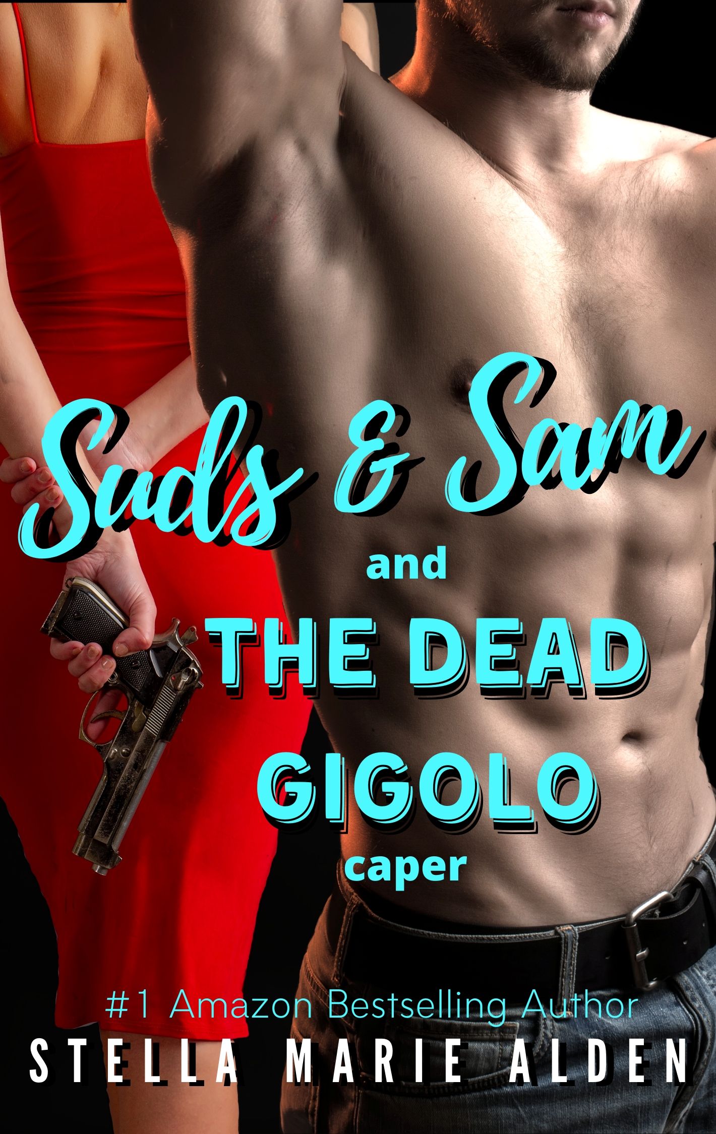 The Dead Gigolo Caper (Suds and Sam, #3)
