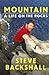 Mountain: A Life on the Rocks
