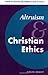 Altruism and Christian Ethics (New Studies in Christian Ethics Book 18)