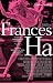 Frances Ha by Noah Baumbach