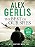 The Best of Our Spies by Alex Gerlis