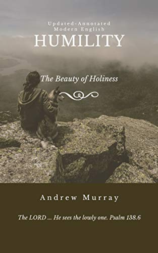 HUMILITY: The Beauty of Holiness