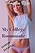 My College Roommate (Lesbian Sorority)