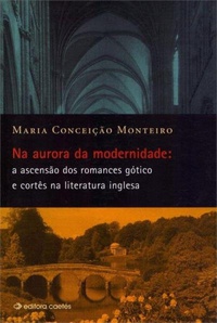 Na Aurora da Modernidade: A ascensão dos romances gótico e cortês na literatura inglesa