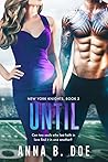 Until by Anna B. Doe