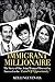 Immigrant Millionaire by Kelli Nguyen-Ha