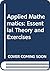 Applied Mathematics: Essential Theory and Exercises