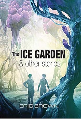 The Ice Garden and Other Stories