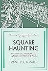 Square Haunting