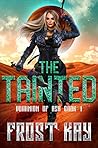 The Tainted by Frost Kay