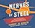 Nerves of Steel (Young Readers Edition): The Incredible True Story of How One Woman Followed Her Dreams, Stayed True to Herself, and Saved 148 Lives