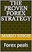THE PROVEN FOREX STRATEGY by Mario Singh