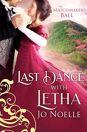 Last Dance with Letha (The Matchmaker's Ball #4)