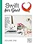 Swift for Good: Volume One