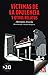 Víctimas de la opulencia y otros relatos