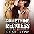 Something Wild (Reckless & Real, #0.5)