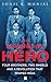 The Making of Hero: Four Br...
