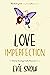 Love Imperfection (Evangeli...