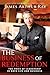 The Business of Redemption by James Arthur Ray