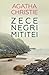 Zece Negri Mititei by Agatha Christie Zece Negri Mititei by Agatha Christie